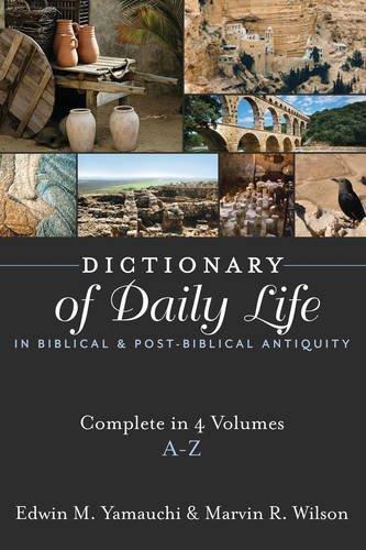 Dictionary of Daily Life in Biblical and Post-biblical Antiquity: A-Z (4 Volume)