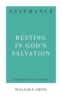 Assurance - Resting in God's Salavation