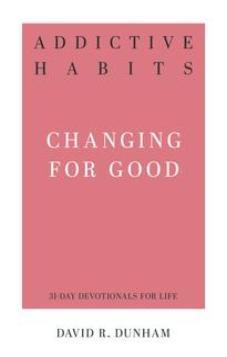 Addictive Habits: Changing for Good