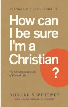 How Can I Be Sure I'm A Christian?