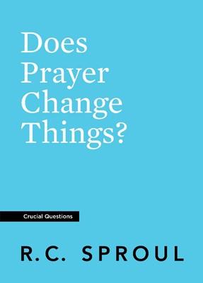 Does Prayer Change Things