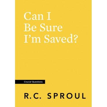 Can I Be Sure I'm Saved?