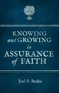 Knowing and Growing in Assurance of Faith