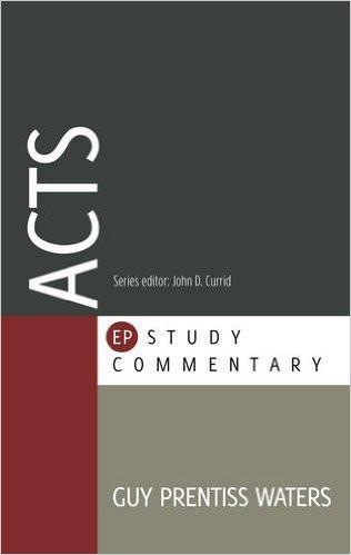 EP Study Commentary: Acts