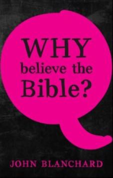 Why Believe the Bible
