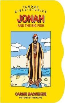 Famous Bible Stories: Jonah and the Big Fish