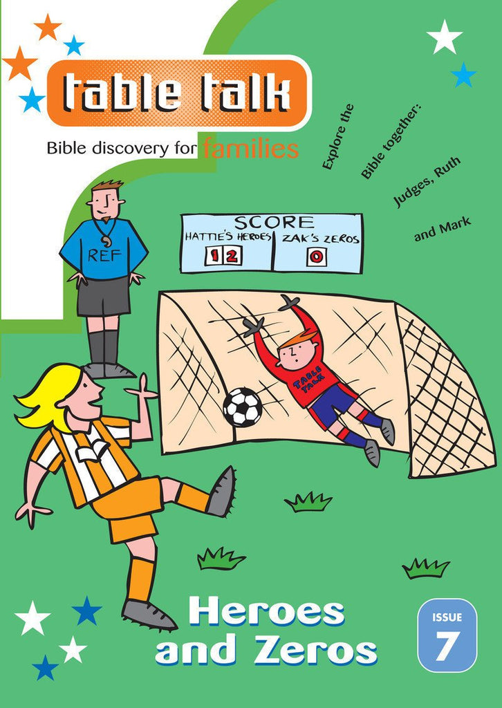 Table Talk Issue 7: Heroes & Zeros