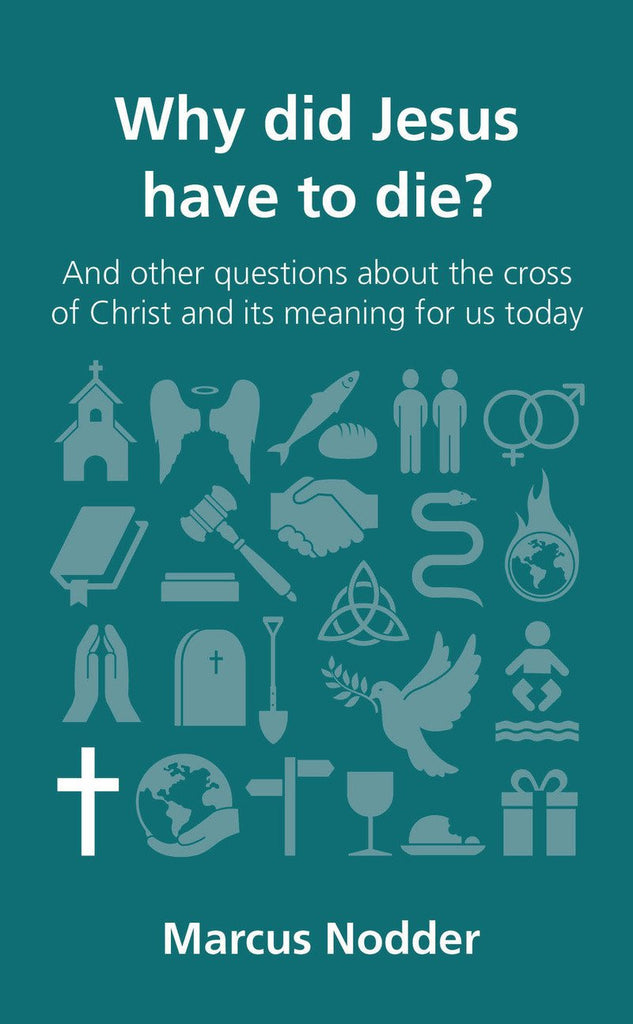 Why Did Jesus Have to Die?