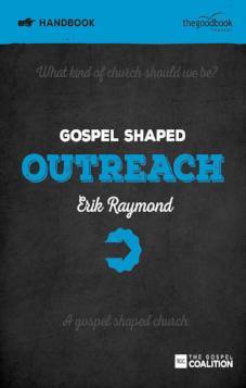 Gospel Shaped Outreach - Handbook