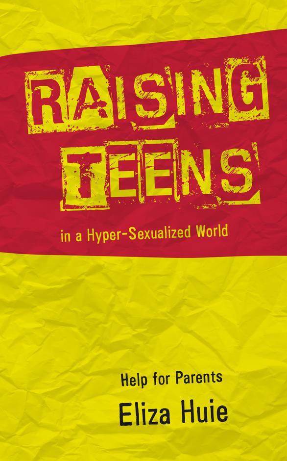 Raising Teens in a Hyper-Sexualised Wor