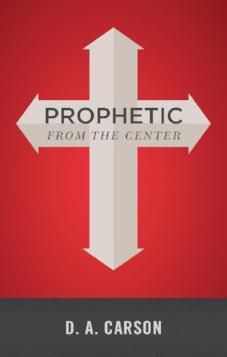 Prophetic From the Centre