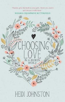 Choosing Love In a broken world