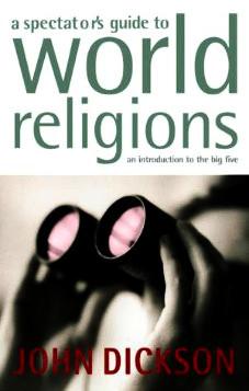 A Spectator's Guide to World Religions
