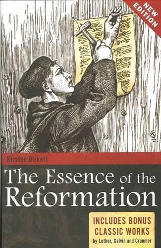The Essence of the Reformation