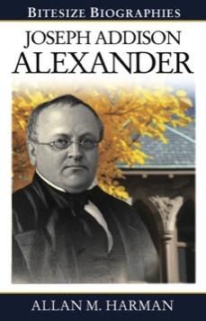 Bitesize Biographies: Joseph Addison Alexander