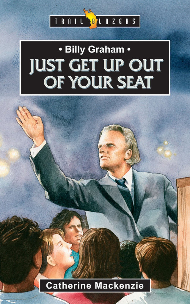 Billy Graham: Just Get Up Out Of Your Seat