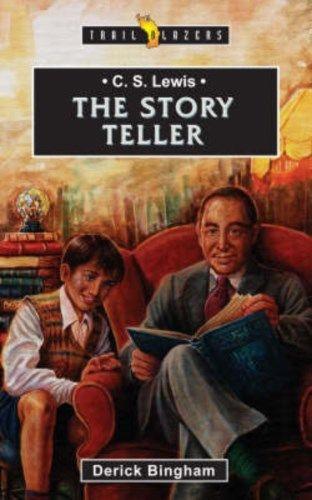 C. S. Lewis: The Story Teller