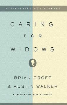 Caring for Widows: Ministering God's Grace