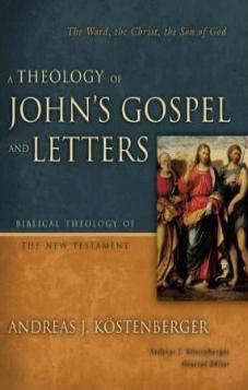 A Theology of John's Gospel and Letters