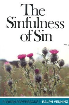 The Sinfulness of Sin