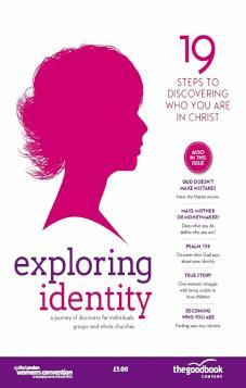 Exploring Identity: 19 Steps to Discovering Who You are in Christ