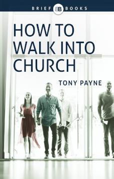 How to Walk into Church