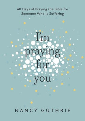I’m Praying For You
