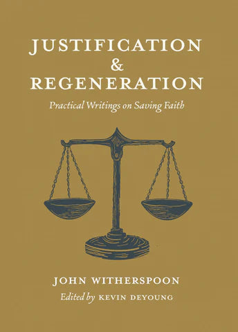 Justification & Regeneration
