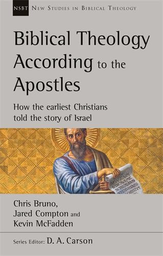 NSBT: Biblical Theology According to the Apostles