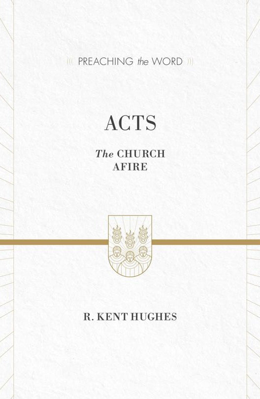 Preaching the Word - Acts