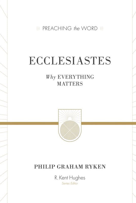 Preaching the Word - Ecclesiastes