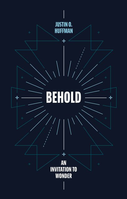 Behold - An Invitation to Wonder