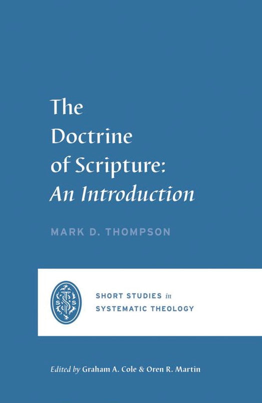 The Doctrine of Scripture: An Introduction