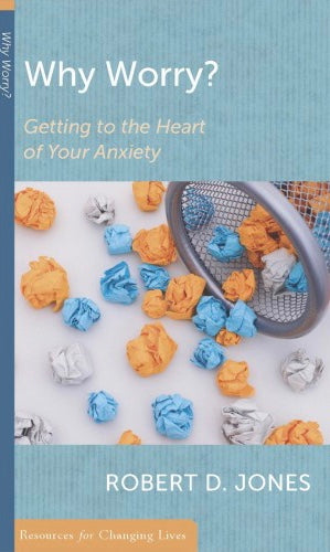 Why Worry: Getting to the Heart of Your Anxiety