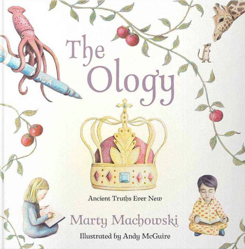 The Ology: Ancient Truths, Ever New
