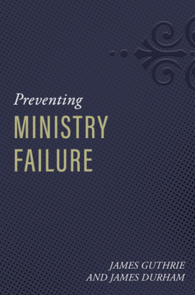Preventing Ministry Failure