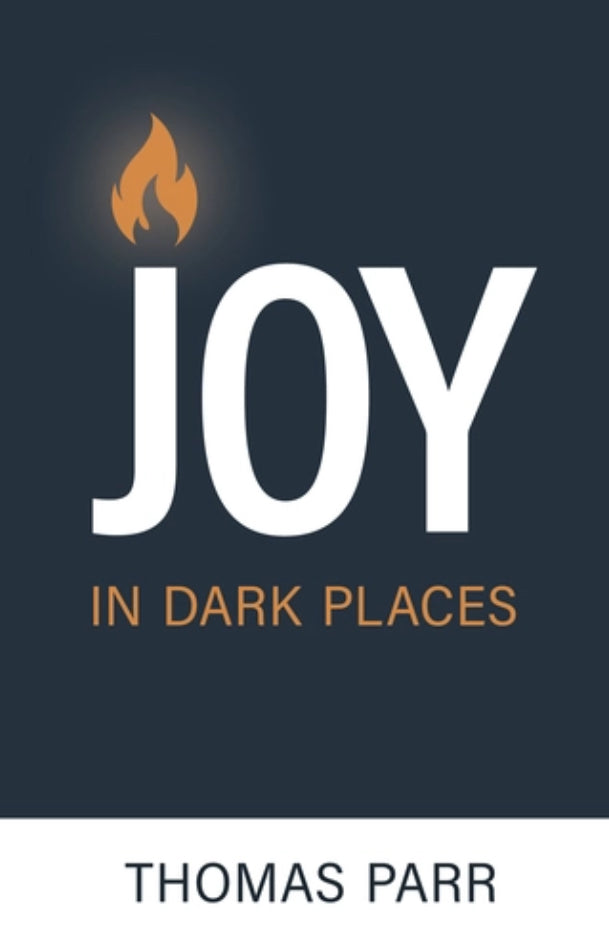 Joy in Dark Places