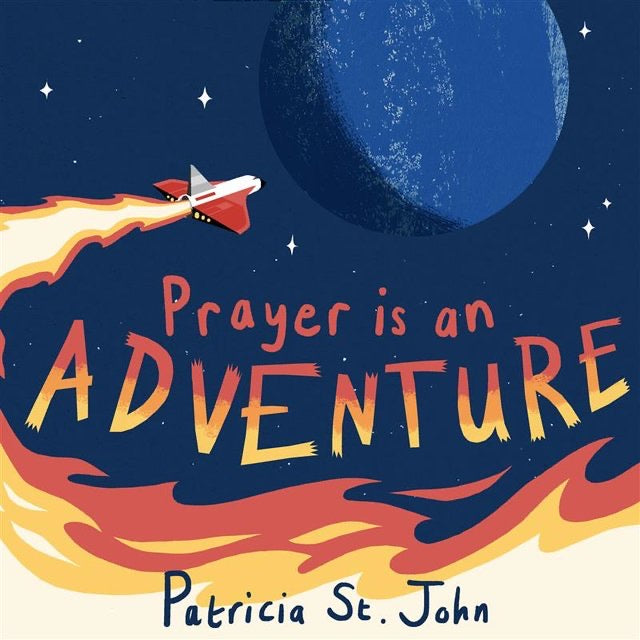 Prayer is an Adventure