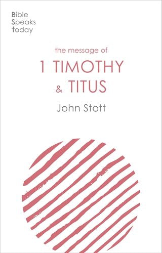BST - The Message of 1 Timothy & Titus