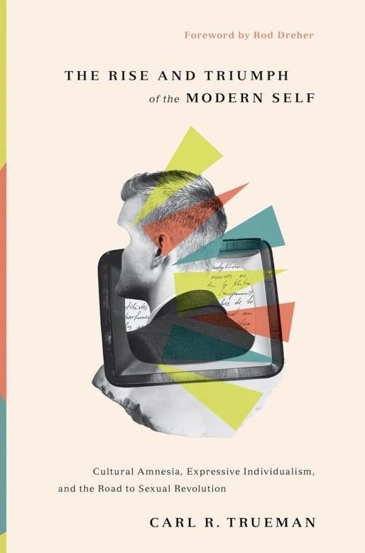 The Rise and Triumph of the Modern Self