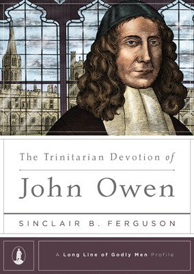 The Trinitarian devotion of John Owen