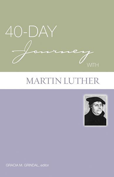 40 - Day Journey With Martin Luther