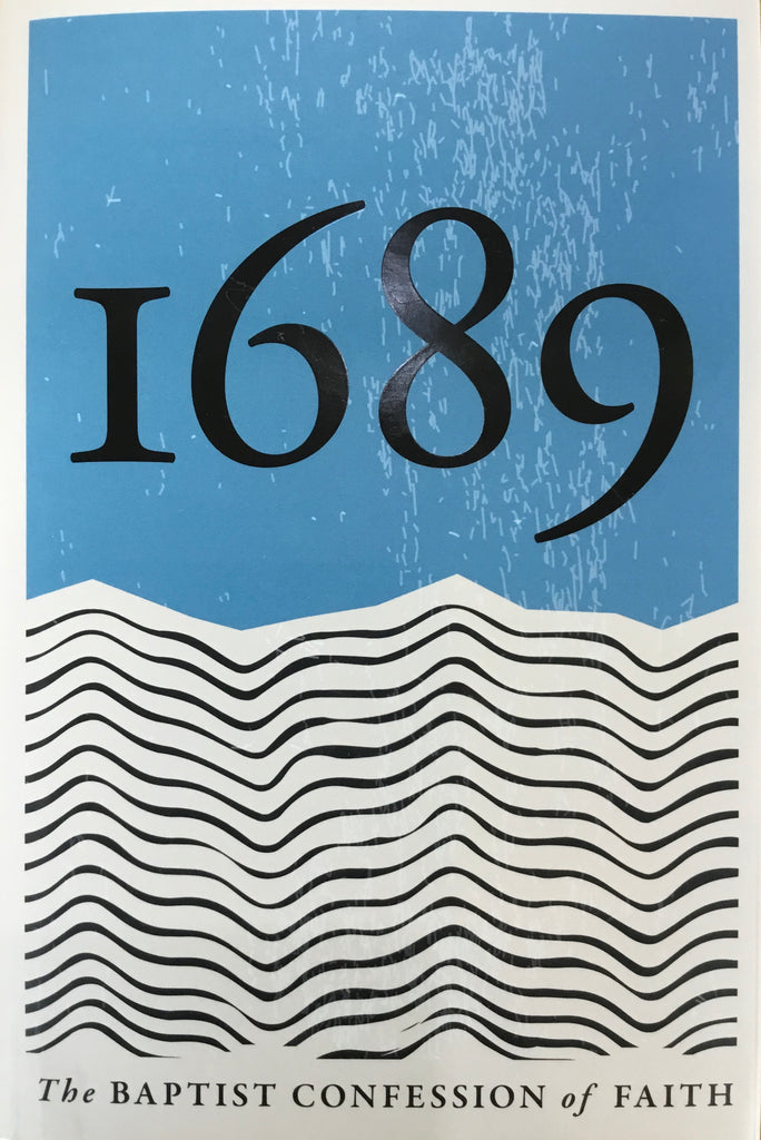 The Baptist Confession of Faith