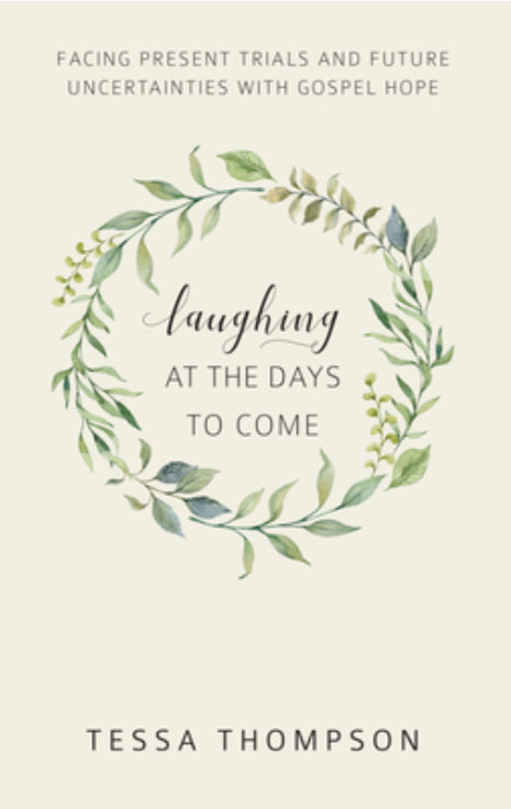 Laughing at the Days to Come