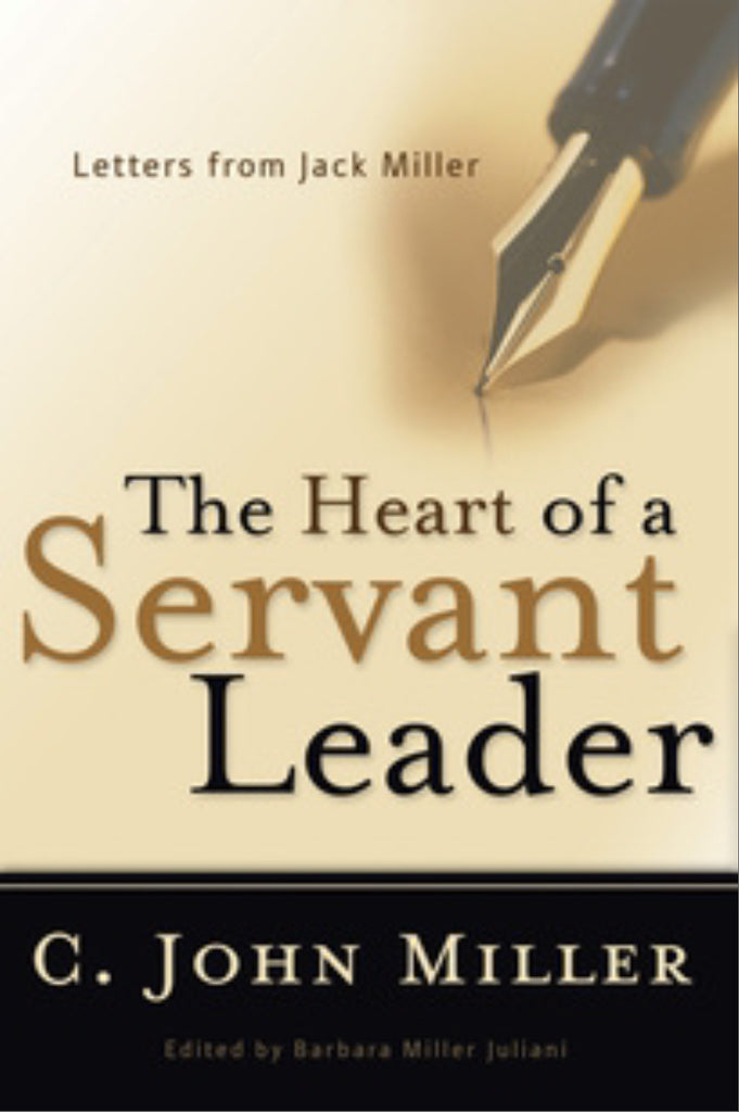 The Heart of a Servant Leader