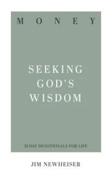 Money: Seeking God's Wisdom