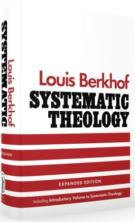 Systematic Theology - Louis Berkhof