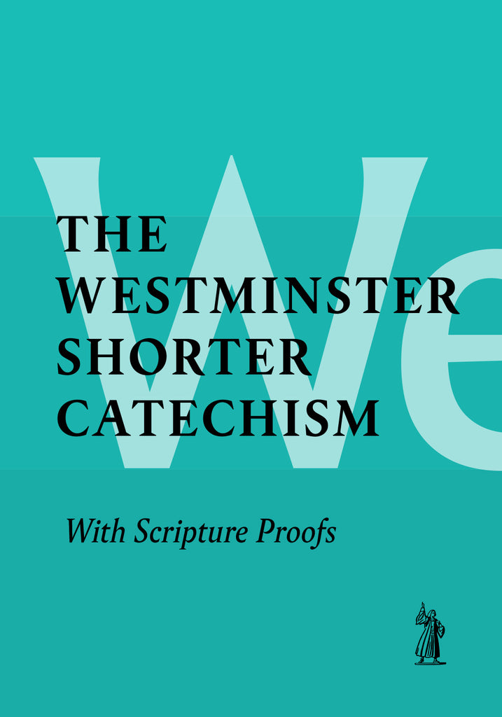 The Shorter Catechism