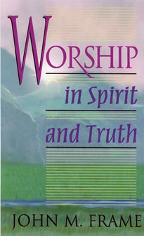 Worship in Spirit and Truth