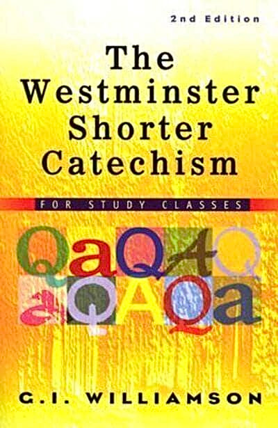 The Westminster Shorter Catechism